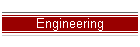 Engineering